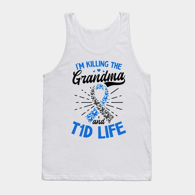 T1D Mom Shirt | Killin The Grandma T1D Life Tank Top by Gawkclothing